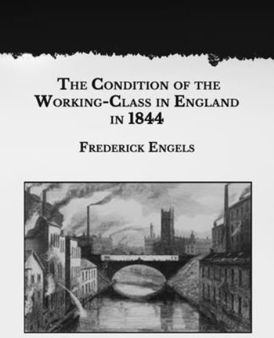 Cover for Frederick Engels · The Condition of the Working-Class in England in 1844 (Paperback Bog) (2021)