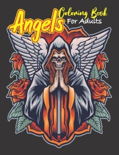 Cover for Lokman Learning Universe · Angels Coloring Book For Adults (Paperback Book) (2021)