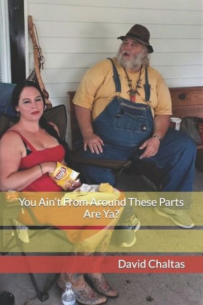 Cover for David Chaltas · You Ain't From Around These Parts Are Ya? (Taschenbuch) (2021)