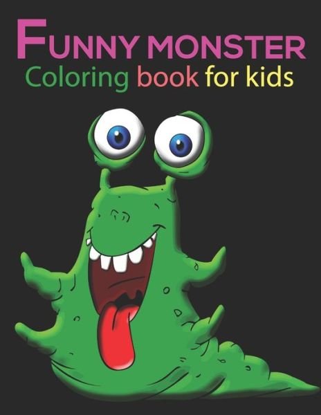 Cover for Mh Book Press · Funny Monster Coloring Book for Kids (Taschenbuch) (2021)