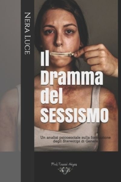 Cover for Nera Luce · Il Dramma del Sessismo (Paperback Book) (2020)