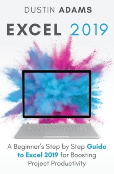Cover for Dustin Adams · Excel 2019 (Pocketbok) (2020)