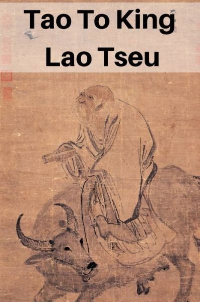 Cover for Lao Tseu · Tao To King Lao Tseu (Paperback Book) (2020)