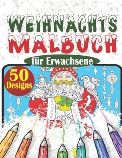 Cover for Malbuch Veroeffentlichung · Weihnachtsmalbuch fur Erwachsene (Pocketbok) (2020)