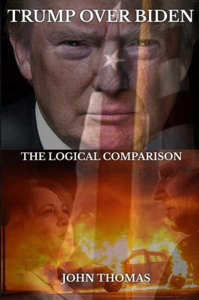 Cover for John Thomas · Trump Over Biden (Paperback Bog) (2020)