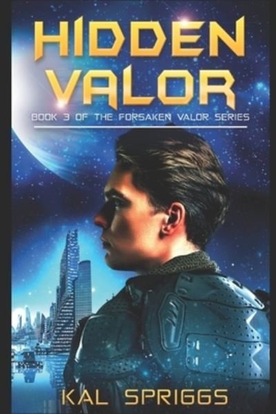 Cover for Kal Spriggs · Hidden Valor (Paperback Book) (2021)