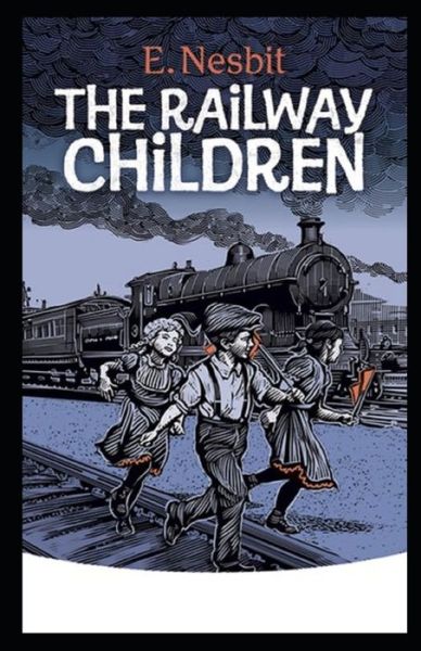 Cover for E Nesbit · The Railway Children Illustrated (Pocketbok) (2021)