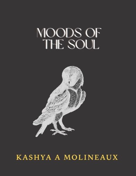 Cover for Kashya A Molineaux · Moods of the Soul (Paperback Book) (2021)