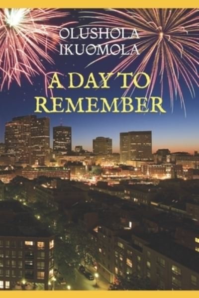 Cover for Olushola Olukunle Ikuomola B Ed · A Day to Remember (Paperback Book) (2022)