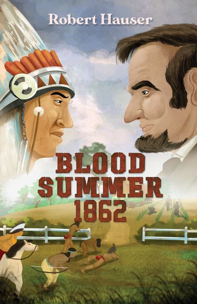 Cover for Robert Hauser · Blood Summer 1862 (Hardcover Book) (2023)