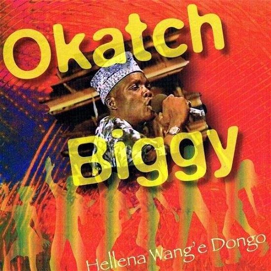 Cover for Okatch Biggy · Hellena Wange Dongo (CD) (2012)