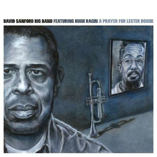 A Prayer For Lester Bowie - David Sanford - Musique - GREENLEAF MUSIC - 0186980000862 - 24 septembre 2021