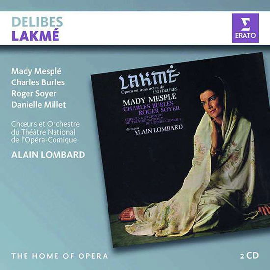 Delibes: Lakme (Home Of Opera) - Alain Lombard / Mady Mesple / Charles Burles / Roger Soyer / Danielle Millet - Musik - ERATO - 0190295734862 - 18. maj 2018