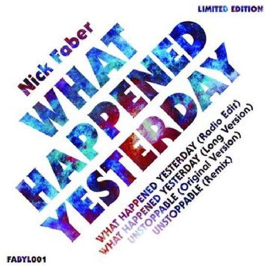 Cover for Nick Faber · What Happened Yesterday (LP) (2018)