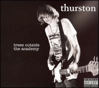 Cover for Thurston Moore · Trees Outside the Academy (CD) (2007)