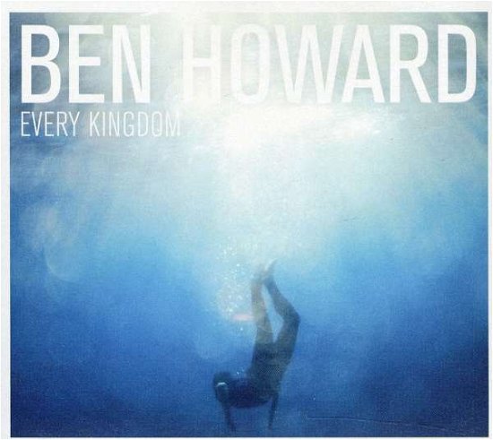 Cover for Ben Howard · Every Kingdom [limited Edition Digipak] (CD) (2011)