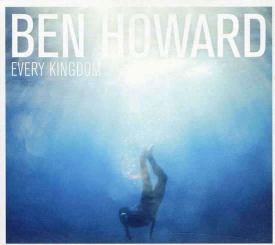 Every Kingdom [limited Edition Digipak] - Ben Howard - Muziek - ISLAND - 0602527716862 - 3 oktober 2011