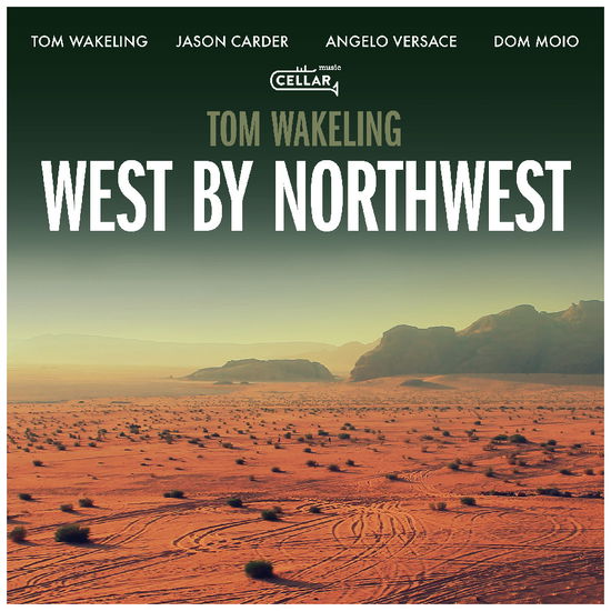 Tom Wakeling · West by Northwest (CD) (2025)