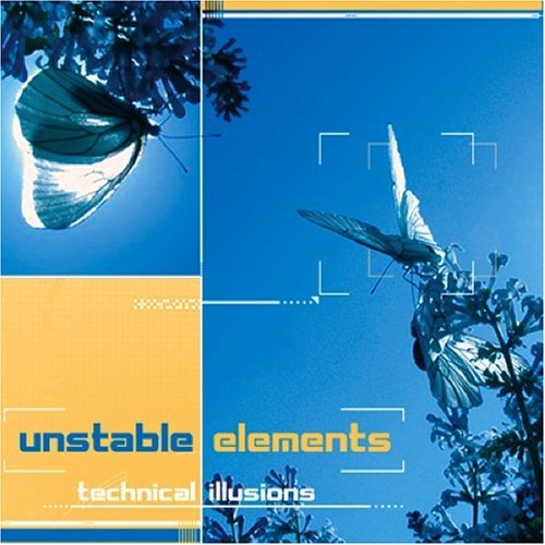 Cover for Unstable Elements · Technical Illusions (CD) (2006)