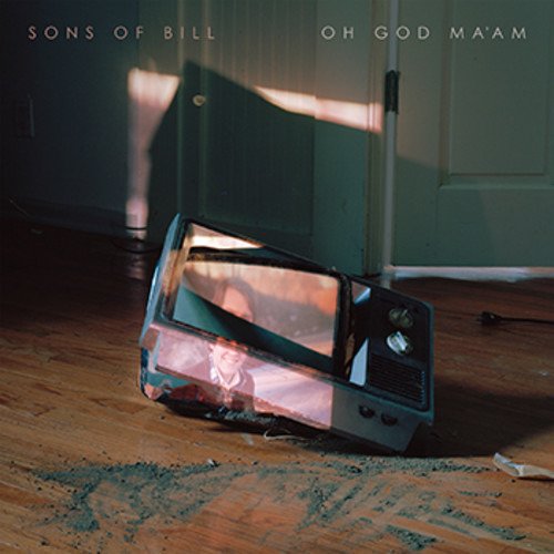 Cover for Sons of Bill · Oh God Ma'am (CD) (2018)