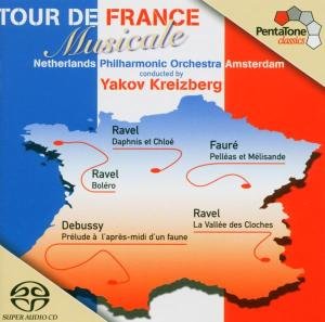 Cover for Ravel / Faure / Debussy / Kreizberg · Tour De France Musicale (CD) (2005)
