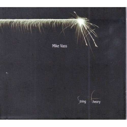 String Theory - Mike Vass - Musik - RUSTY SQUASH HORN RE - 0880992145862 - 18. december 2012