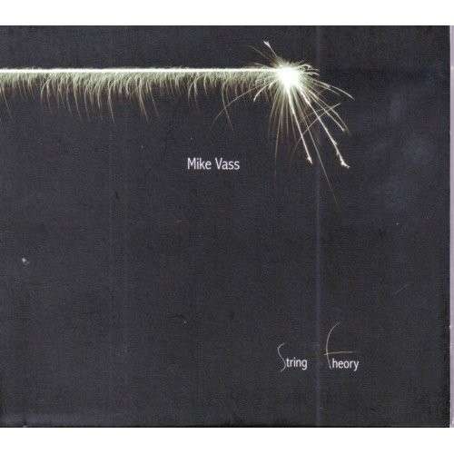 String Theory - Mike Vass - Musique - RUSTY SQUASH HORN RE - 0880992145862 - 18 décembre 2012