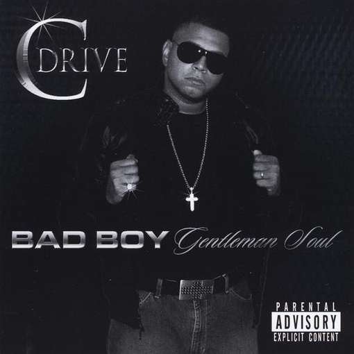 Cover for Cdrive · Bad Boy Gentleman Soul (CD) (2011)