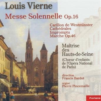 Messe Solennelle Op.16 - L. Vierne - Musiikki - FORLANE - 3399240167862 - 2018