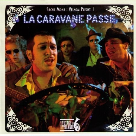 Cover for La Caravane Passe · Sacha Mona : Velkom Plechti ! (CD)