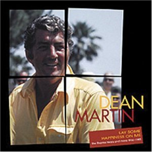 Lay Some Happiness on Me - Dean Martin - Muziek - BEAR FAMILY - 4000127165862 - 12 februari 2002