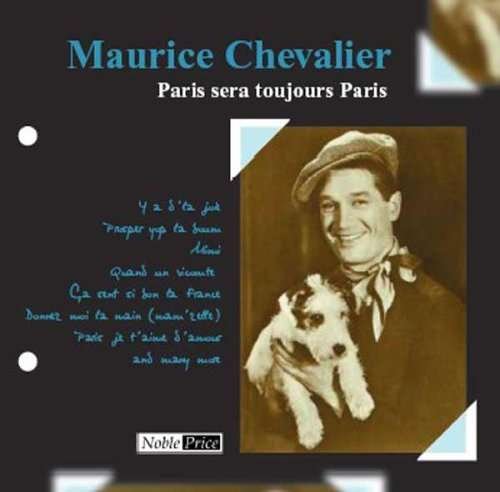 Paris Sera Toujours Paris - Maurice Chevalier - Music - NOBLE PRICE - 4011222222862 - December 22, 2015