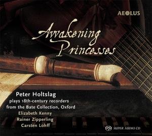 Awakening Princesses - Peter Holtslag - Música - AEOLUS - 4026798101862 - 1 de mayo de 2012