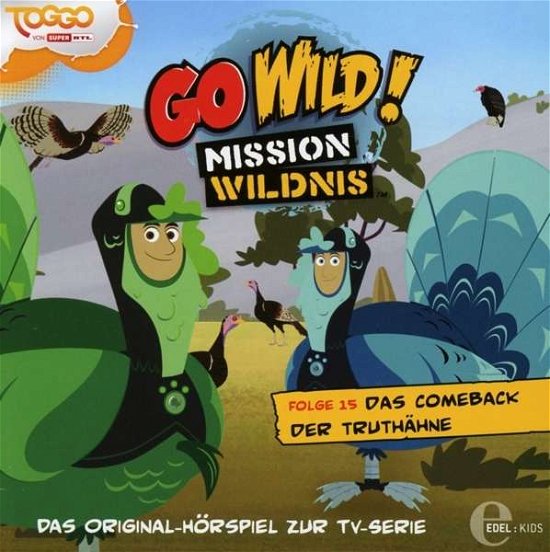 Cover for Go Wild!-mission Wildnis · (15)original Hsp Tv-das Comeback Der Truthähne (CD) (2015)