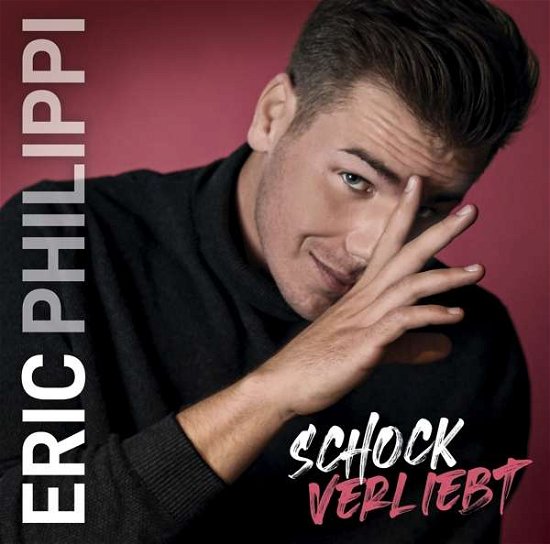Cover for Eric Philippi · Schockverliebt (CD) (2021)