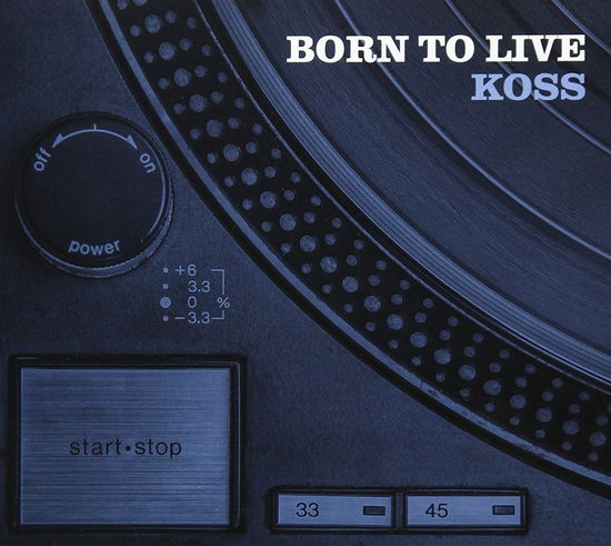 Cover for Koss · Born to Live (CD) [Japan Import edition] (2017)