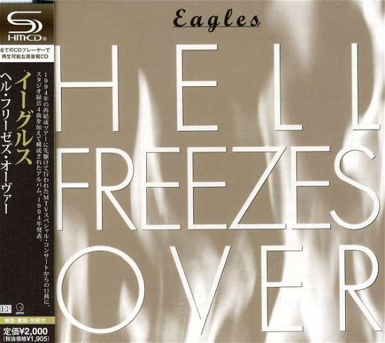 Hell Freezes over (Jpn) (Shm) - Eagles - Musik -  - 4988005644862 - 1. März 2011