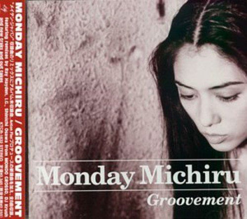 Groovement - Monday Michiru - Music - KITTY - 4988031016862 - December 15, 2007