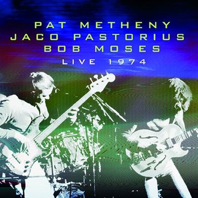 Cover for Metheny, Pat / Jaco Pastorius · Live 1974 (CD) [Japan Import edition] (2022)