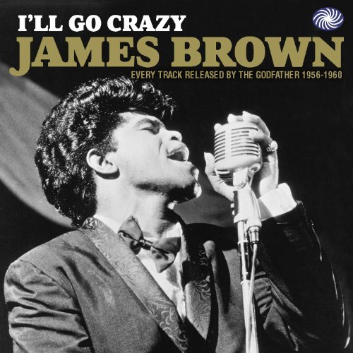 Cover for James Brown · I'll Go Crazy (CD) (2011)