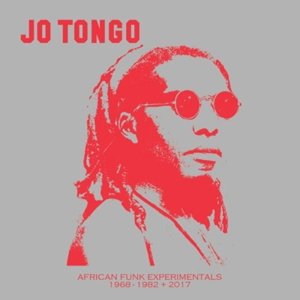 Cover for Jo Tongo · African Funk Experimentals (1968-1982 + 2017) (CD) (2017)