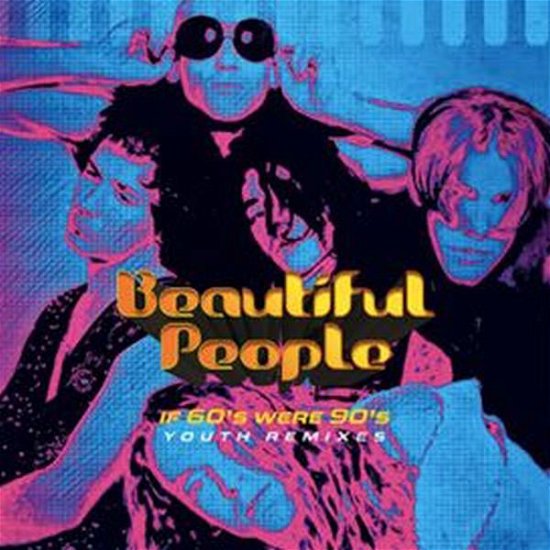 Cover for Beautiful People · If 60s Were 90s (CD) (2024)
