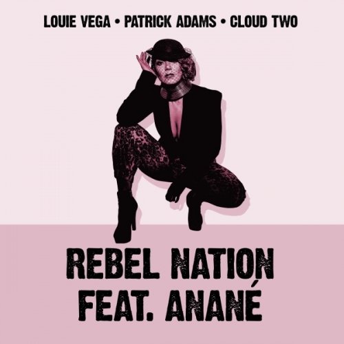 Cover for Louie Vega / Patrick Adams · Rebel Nation (Danny Krivit / Soul Clap / Carl Craig / Felix Da Housecat X Chris Trucher Remixes) (Feat. Anane) (LP) (2019)