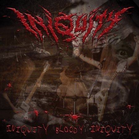 Cover for Iniquity · Iniquity Bloody Iniquity (CD) [Best Of edition] (2007)