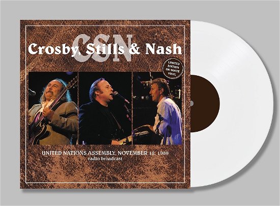 Cover for Crosby. Stills &amp; Nash · United Nations Assembly. November 18. 1989 (White Vinyl) (LP) (2023)