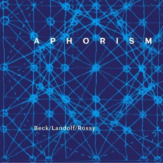 Cover for Beck / Landolf / Rossy · Aphorism (CD) (2015)