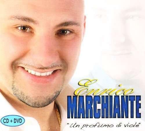 Cover for Marchiante Enrico · Un Profumo Di Viole (CD) (2011)