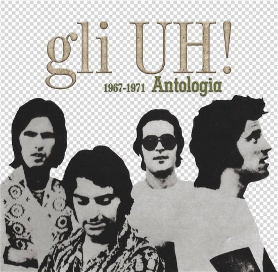 Cover for Gli Uh! · 1967-1971 Antologia (LP) (2021)