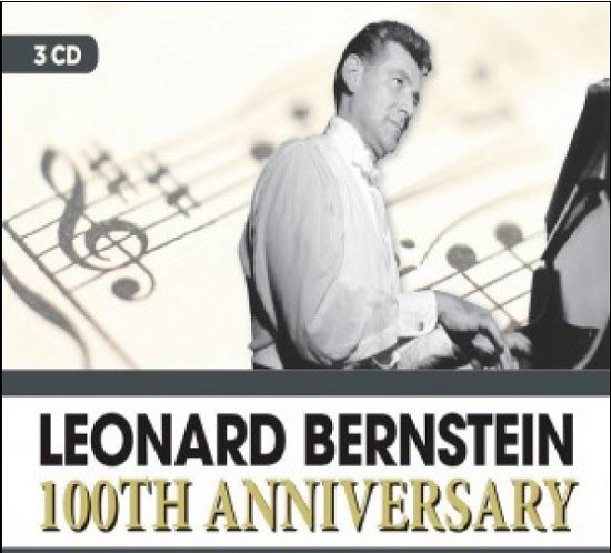 100th Anniversary - Leonard Bernstein - Musiikki - SAIFAM - 8032484209862 - perjantai 19. lokakuuta 2018