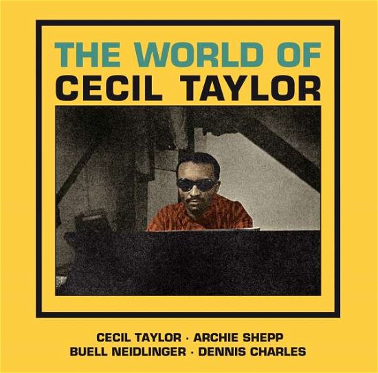 Cover for Cecil Taylor · The World Of Cecil Taylor (+3 Bonus Tracks) (CD) (2022)